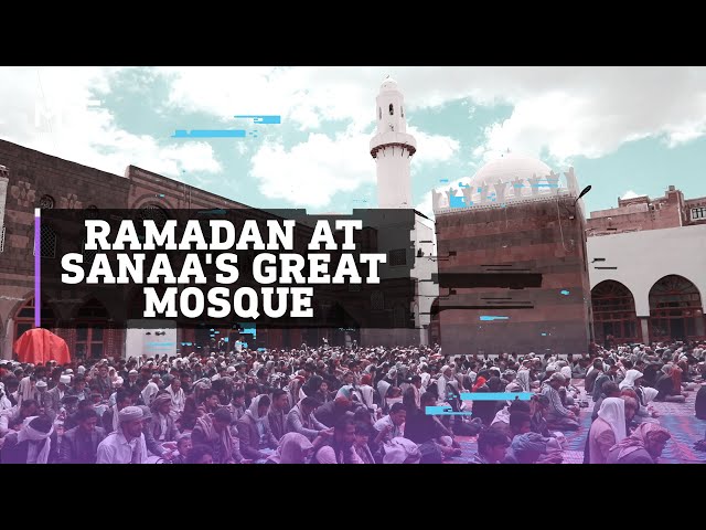 Ramadan at Sanaa's Great Mosque: A time of spirituality and connection for Yemenis