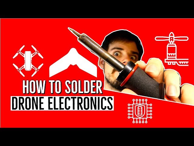 Learn How to Solder Drone Electronics - for Total Beginners