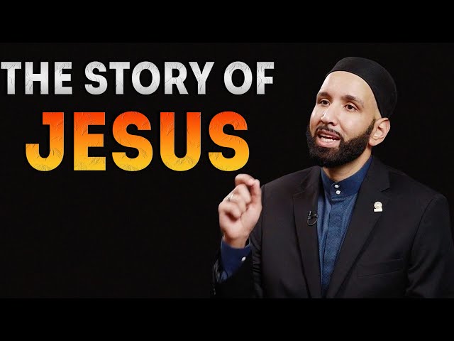 Understanding the True Role of Jesus (AS) | Dr. Omar Suleiman