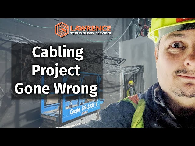 Lessons Learned From Cabling Project Gone Wrong...