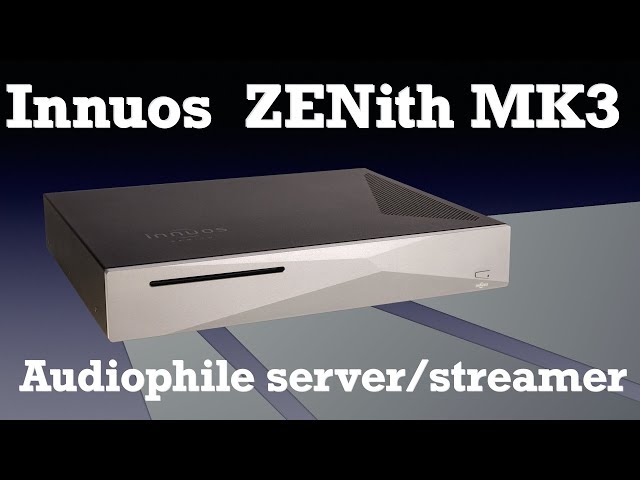 Innuos ZENith MK3 music server/player