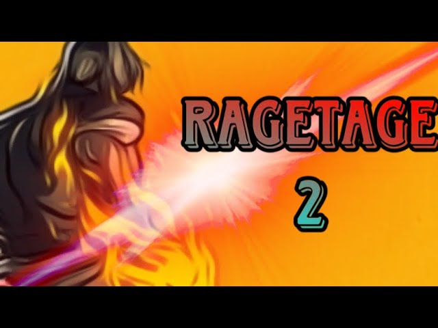 RAGETAGE 2