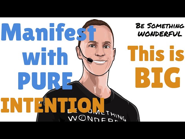 Pure Intentions vs. Hidden Intentions: Manifesting Without Effort