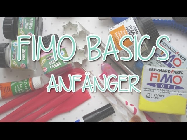 FIMO ANFÄNGER - Was brauche ich? | FIMO Grundlagen