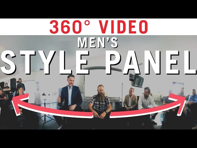 360° Video! Men's Style Panel with Primer and 11 Others