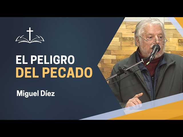 El Pecado: Lo Que Poco Se Predica // Miguel Díez