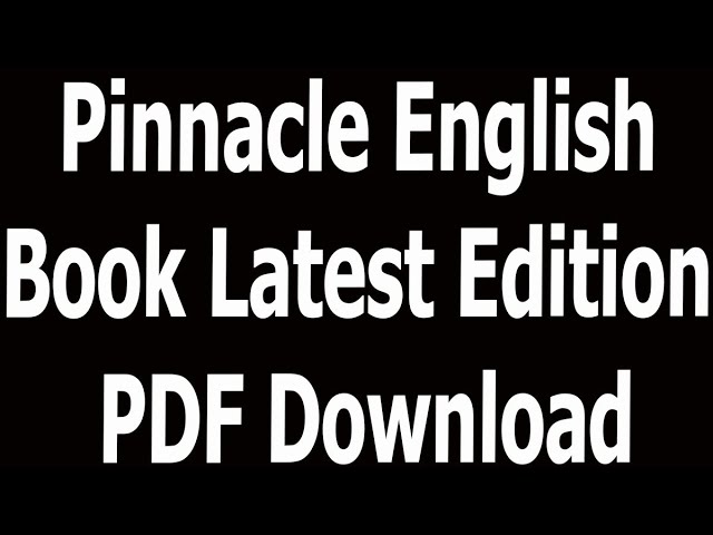 Pinnacle English Book Latest Edition PDF Download