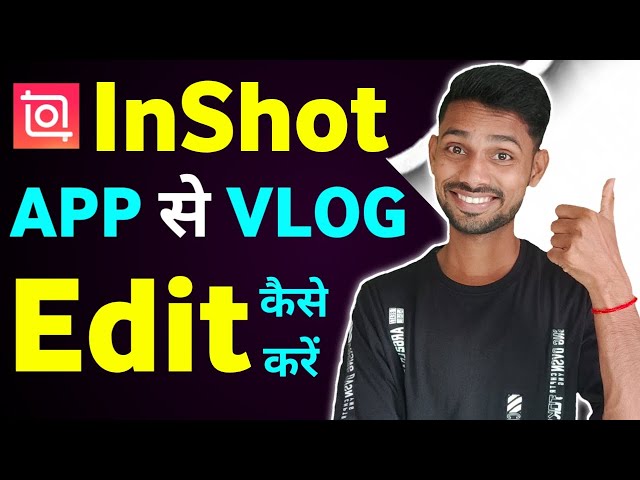 Inshot app se vlog edit kaise kare | Vlog edit kaise kare | How to edit vlog in inshot app