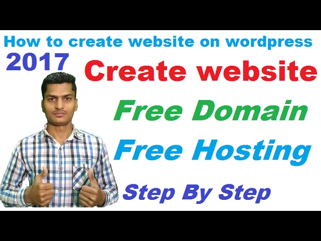 How to create/make a free website in hindi | get free domain name and free hosting | wordpress 2017