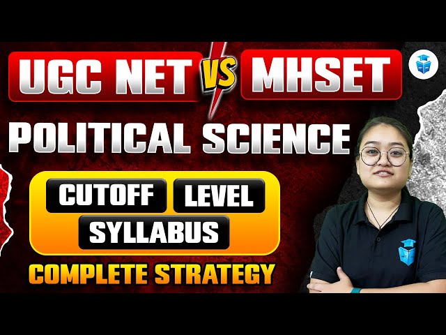 UGC NET Vs MH SET | UGC NET & MH SET Political Science Cut off,Level & Syllabus | Sheetal Mam