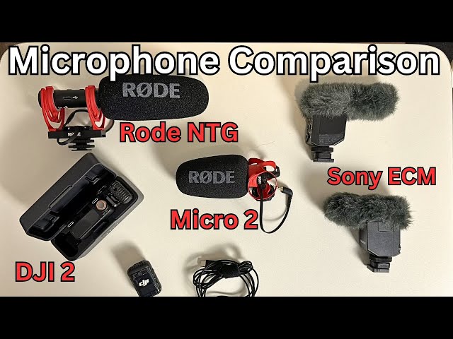 Sony ECM Microphones, Rode NTG, DJI Mic 2 Testing