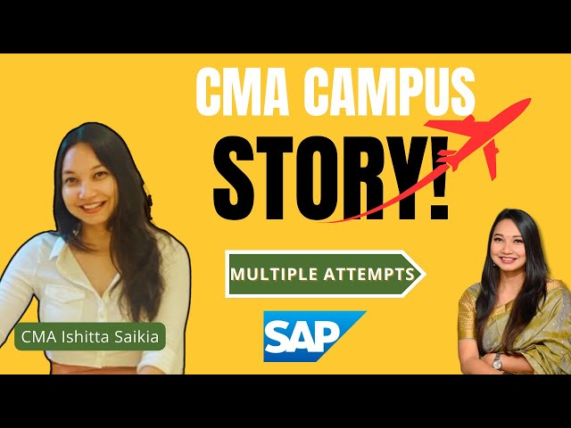 CMA Ishitta Saikia | CMA Campus Placement after Multiple Attempts  |  SAP Consultant Jobs for CMA