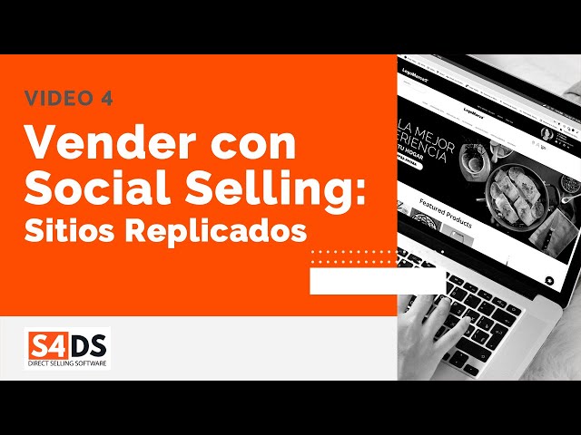 Video 4: Vender con Social Selling SITIOS REPLICADOS