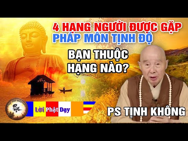 Phật Dạy Có 4 Hạng Người Gặp Được Pháp Môn Tịnh Độ, Bạn Thuộc Hạng Nào? Pháp Sư Tịnh Không | PPNM