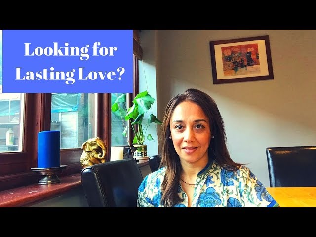 Looking for Lasting Love?