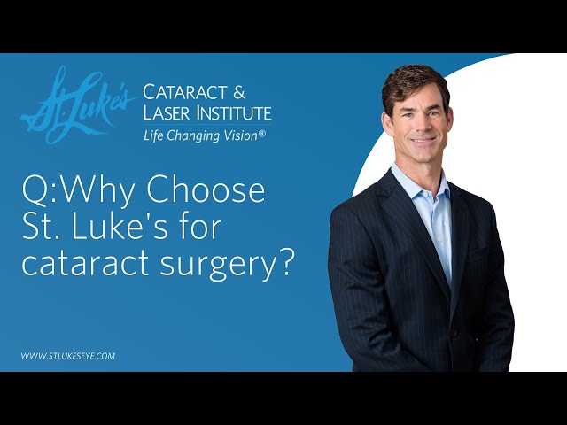 Why Choose St. Luke's For Cataract Surgery?