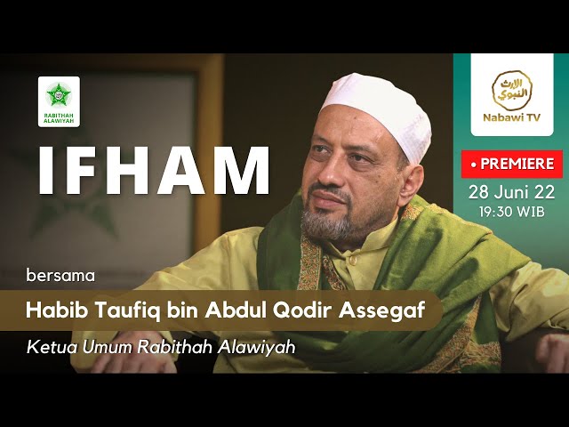 IFHAM Thariqah Alawiyah #2 - Ustad Taufiq bin Abdul Qodir Assegaf