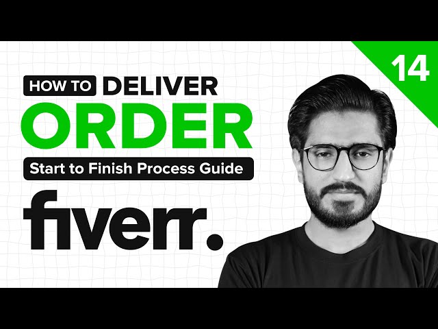 14 - How to Complete and Deliver an Order on Fiverr [Eng Sub] Start to Finish Guide | Bilawal Hassan