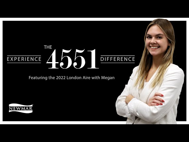 Experience the Difference with Megan-The 2022 London Aire 4551