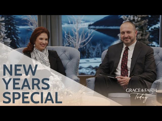 New Years Special - Grace & Faith Today (S2E63)