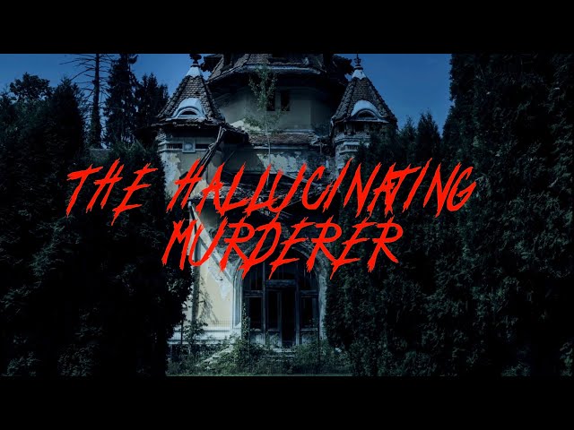 The Hallucinating Murderer: A Short Film (4K 60fps)