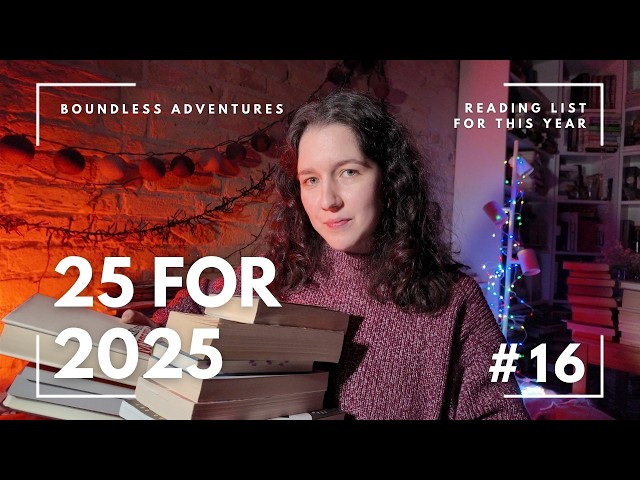 #16 25 Books to Read in 2025 📚 My Yearly #TBR: Beloved Classics, Contemporary Fiction & Fantasy