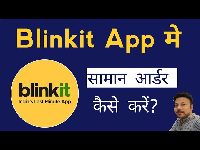 How to Order in Blinkit App