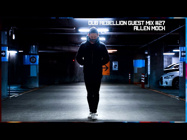 Dub Rebellion Guest Mix #27: Allen Mock