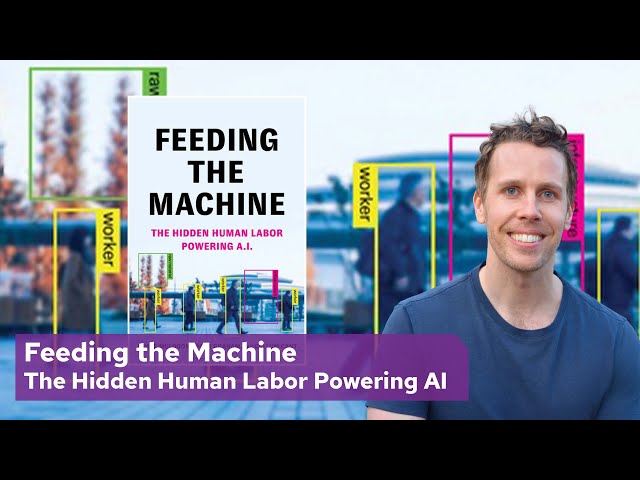 FEEDING THE MACHINE - The Hidden Human Labor Powering AI