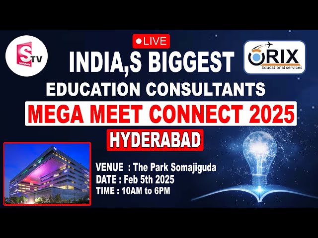 India,s Biggest Educational Consultants | Mega Meet Connect 2025 | Hyderabad | The Park Somajiguda