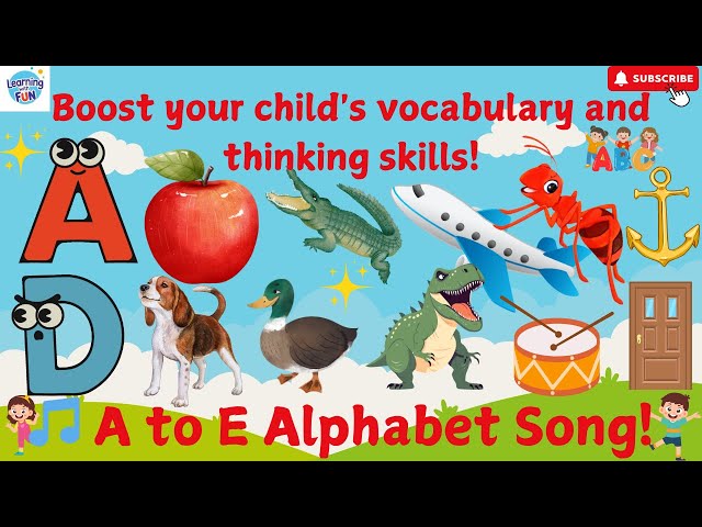 A to E Fun Learning Song 🎵 | ABC Learning for Kids | Alphabet Song | Educational Nursery Rhyme