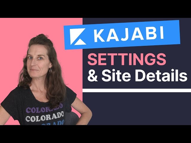 Getting Started with Kajabi: Settings & Site Details (what you NEED to know) (8/30)