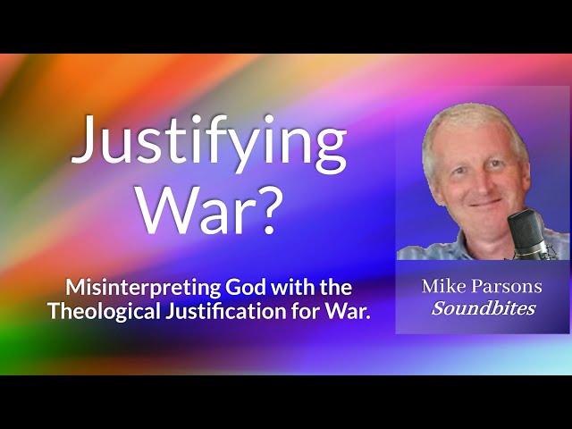 Misinterpreting God: The Theological Justification for War