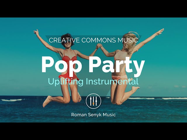 Pop Party Uplifting Instrumental | Modern Upbeat Background Music (Creative Commons)