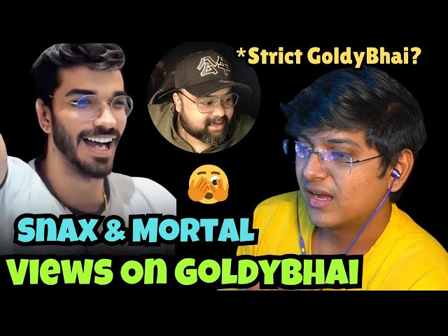 Mortal & Snax Views On GoldyBhai Strict Role In S8UL?🫣 | #mortal #snax #goldybhai