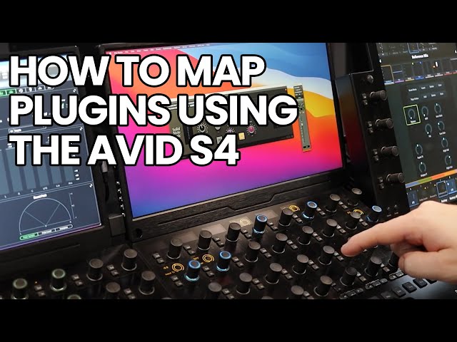 How To Map Plugins Using The Avid S4