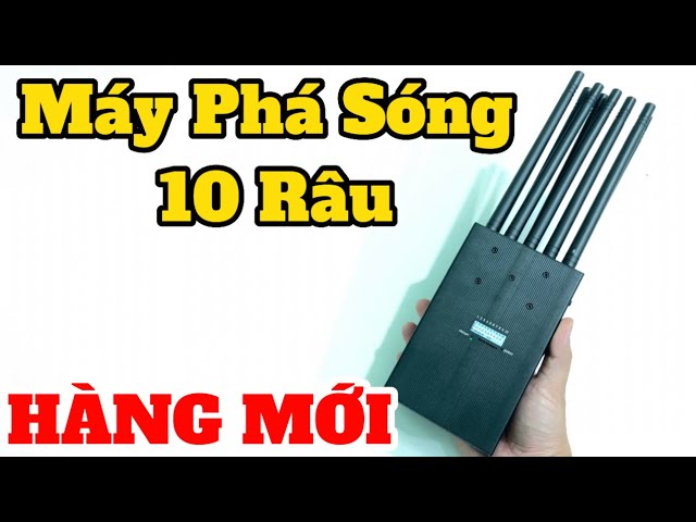 Máy Phá Sóng 10 Râu Phá Sóng WiFi 5G Mới Nhất Hiện Nay - Máy Phá Tất Cả Các Loại Sóng