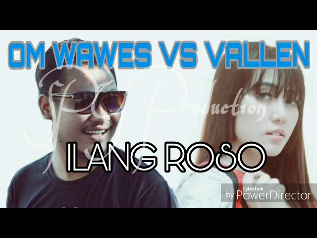 Via Vallen VS Om Wawes (Ilang Roso)