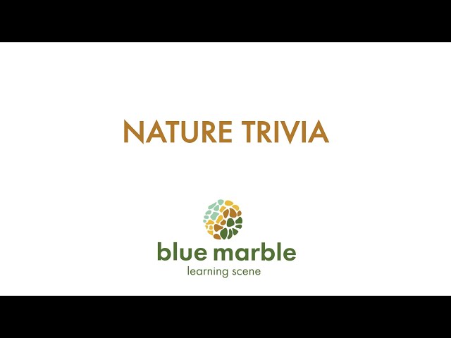 Nature Trivia | Do you know what this sound is? | blue marble