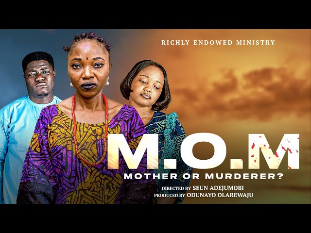 ||MOTHER OR MURDERER ||DIRECTED BY @Seun1_Adejumobi  || EXECUTIVE -ODUNAYO OLAREWAJU