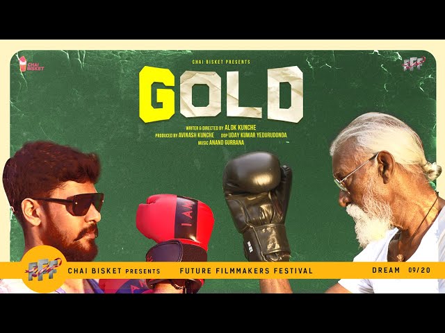 Gold | A Telugu Emotional Drama Film By Alok Kunche | FFF - New Dream 09/20 | Chai Bisket