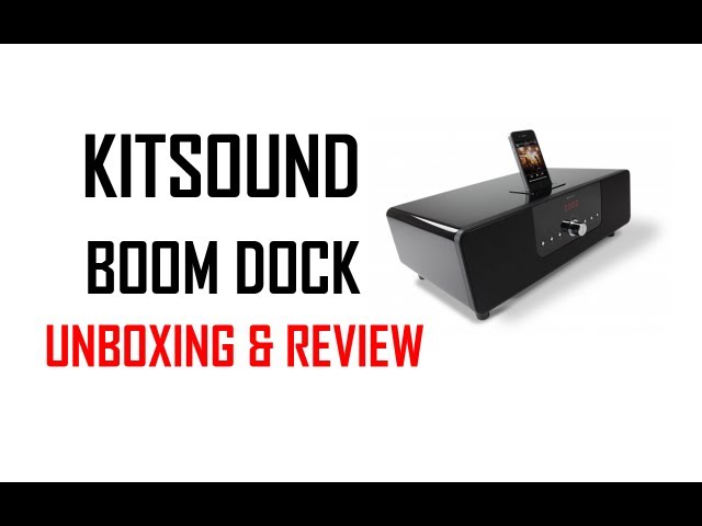 Kitsound Boom Dock Unboxing and Review