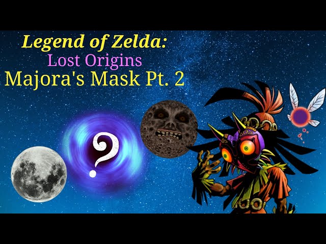 Lost Origins Majora's Mask Part 2