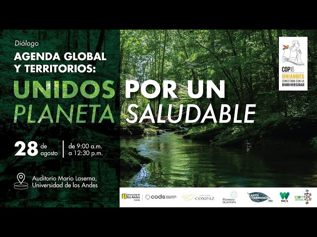 Diálogo agenda global y territorios: Unidos por un planeta saludable