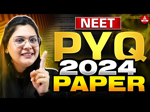 NEET 2024 PYQ Paper Discussion | Biology Questions Practice for NEET 2025 | Garima Goel