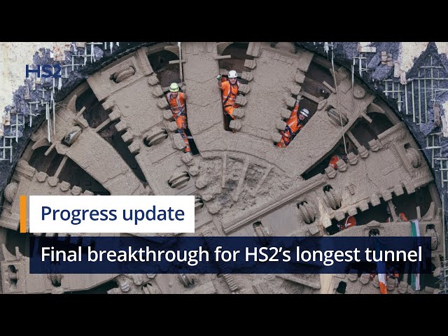 Final breakthrough for HS2’s longest tunnel