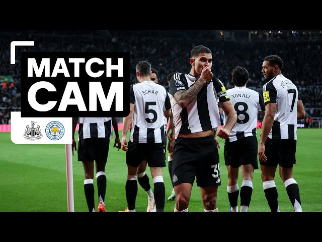 MATCH CAM 🎥 Newcastle United 4 Leicester City 0 | Premier League Highlights