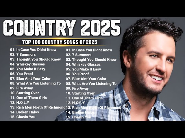 Country Songs 2025 🔴 Luke Bryan, Morgan Wallen, Luke Combs, Chris Stapleton, Brett Young, Kane Brown