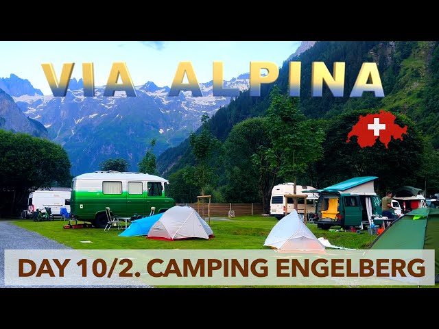 Via Alpina: Hiking and Camping in Engelberg  | Switzerland Travel Vlog. Day 10/2