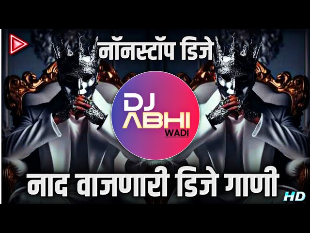 Nonstop Dj Song 2025 Circuit Mix Nonstop | Nonstop Dj Song | Marathi Vs Hindi dj songs